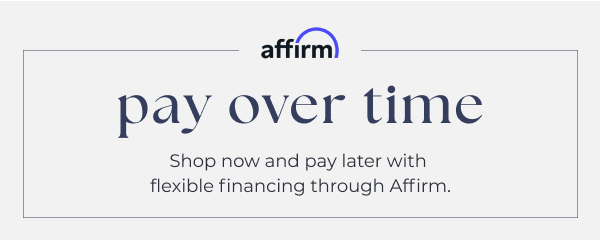 Pay over time with flexible financing through Affirm