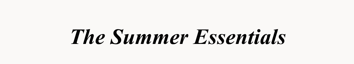 The Summer Essentials