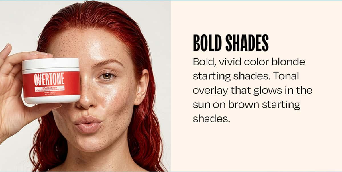  BOLD SHADES Bold, vivid color blonde starting shades 