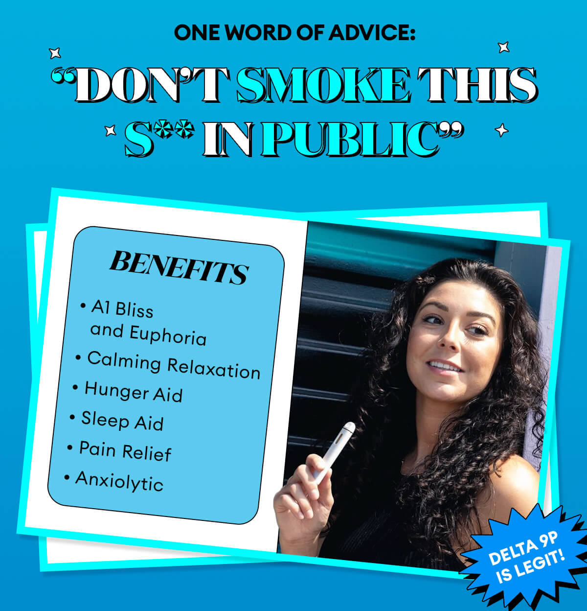 One word of advice: "Don't Smoke This Sh** In Public" | Benefits: A1 Bliss and Euphoria, Calming Relaxation, Hunger Aid, Sleep Aid, Pain Relief, Anxiolytic | Delta 9P Is Legit!