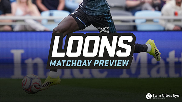 Loons Matchday Preview | Presented by Twin Cities Eye Consultants