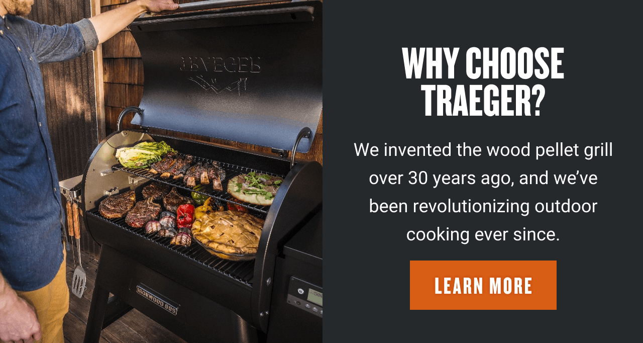 Why Choose Traeger?