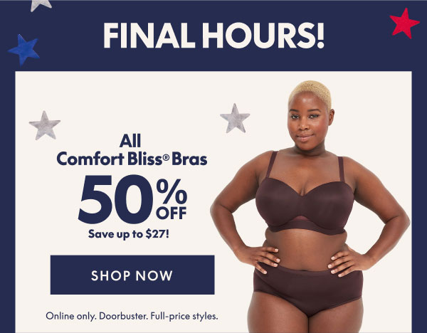 Comfort Bliss Bras 50% Off