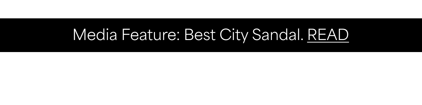 Media Feature: Best City Sandal. READ