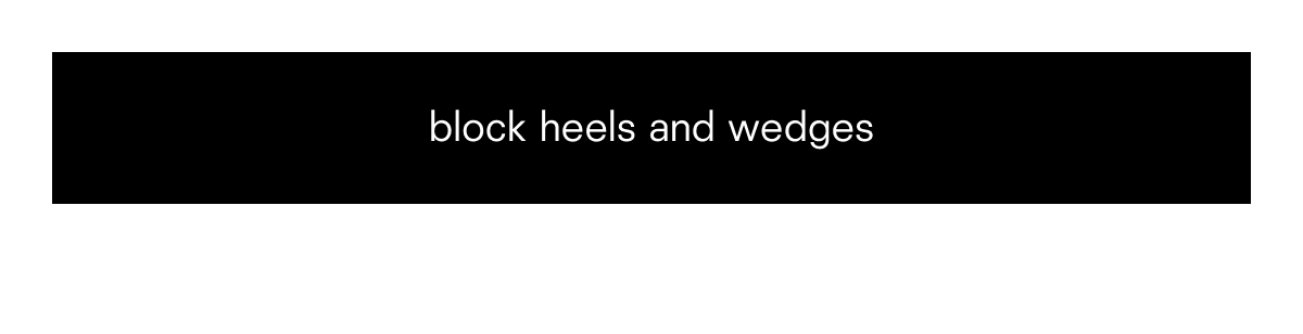block heels and wedges