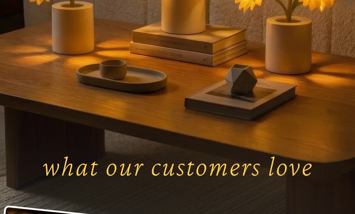 What Our Customers Love
