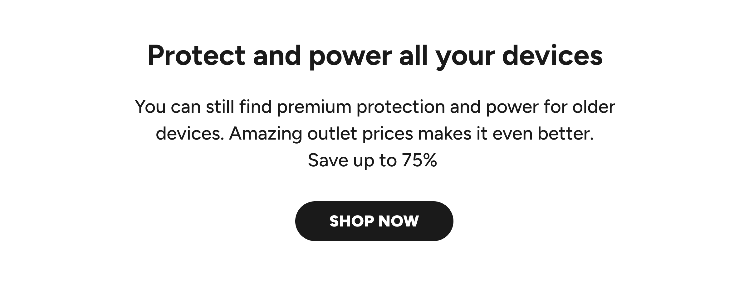 Outlet prices up to 75% off - Save Now