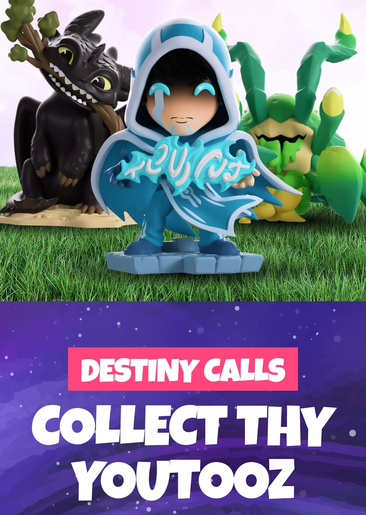 Destiny Calls – Collect Thy Youtooz
