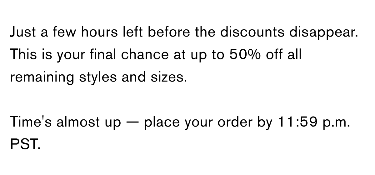 Last Shot. Midsummer Sale Ends Tonight.