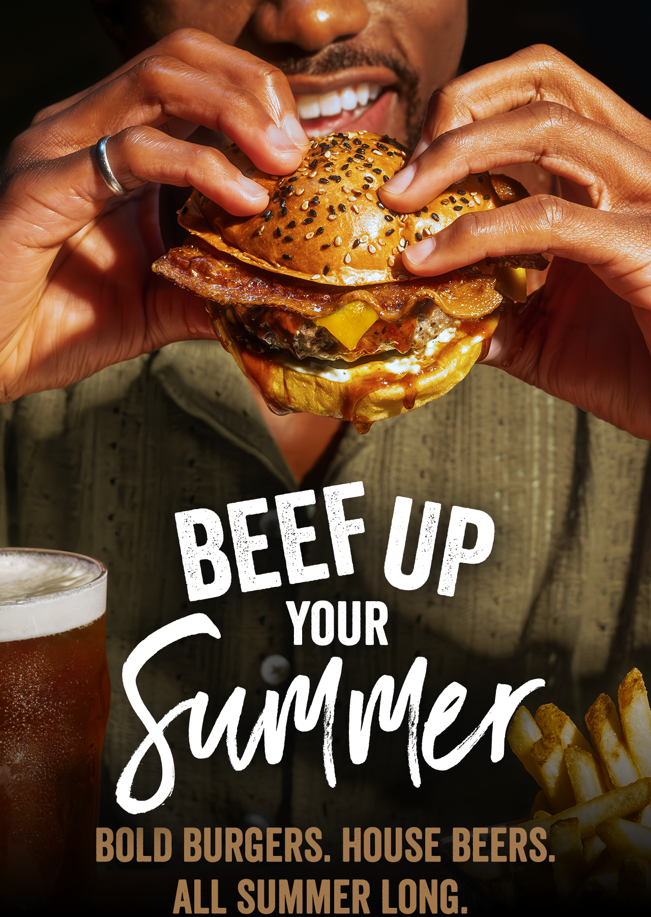 Beef up your Summer. Bold Burgers. House Beers. All Summer Long.