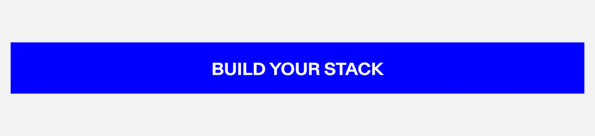 Build Your Stack