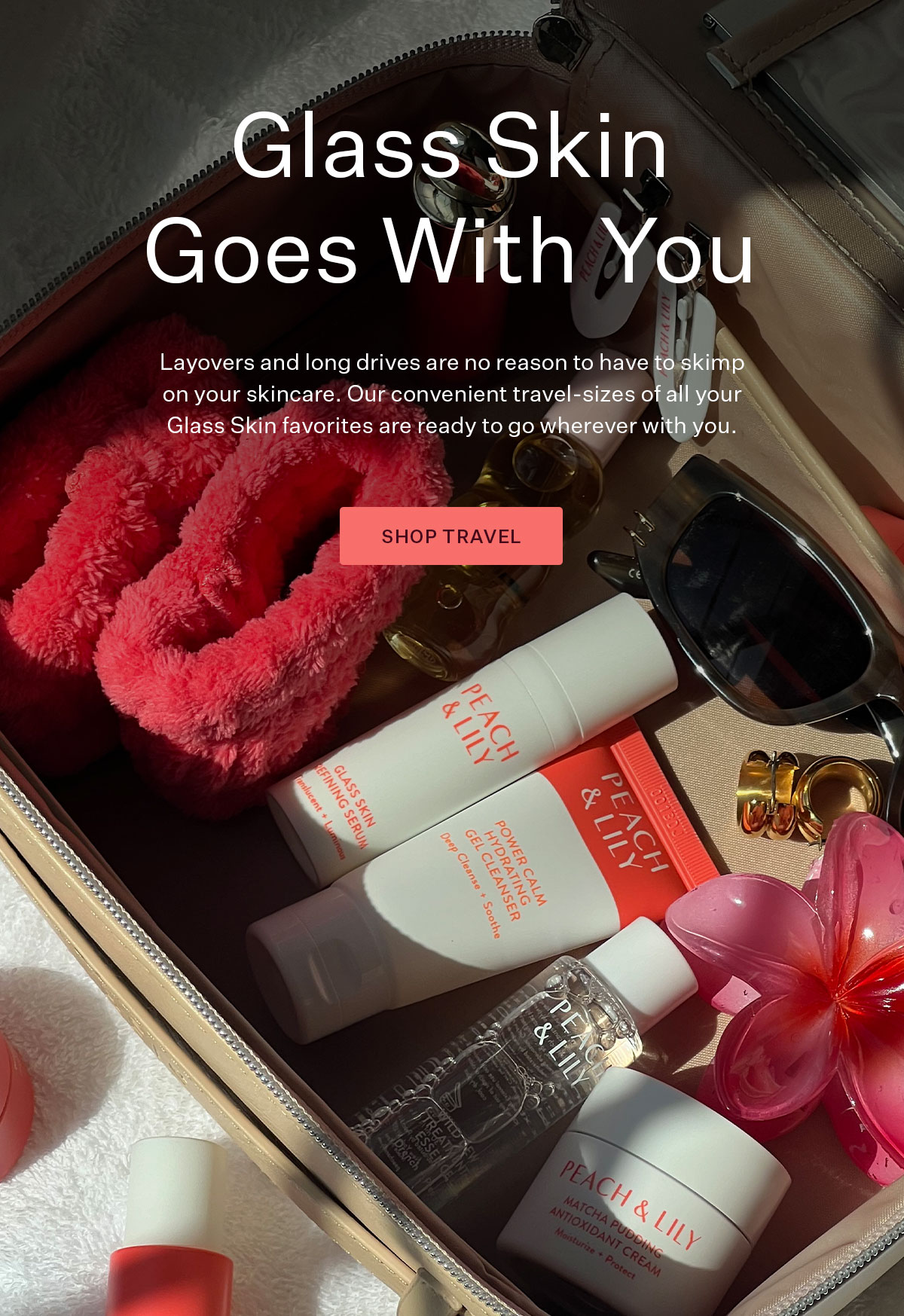 Glass Skin Goes With You - Shop Travel Sizes