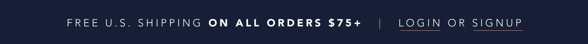 FREE U.S. SHIPPING ON ALL ORDERS $75+