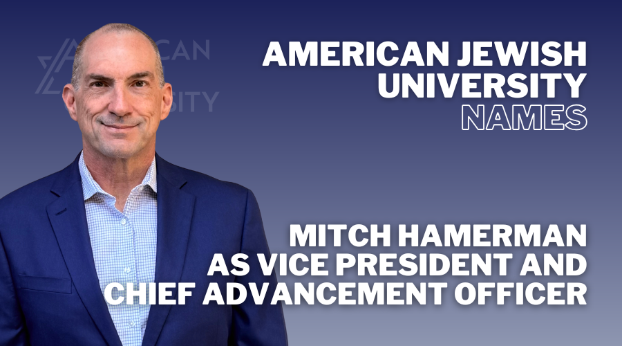 American Jewish University Names Mitch Hamerman as Vice President and Chief Advancement Officer