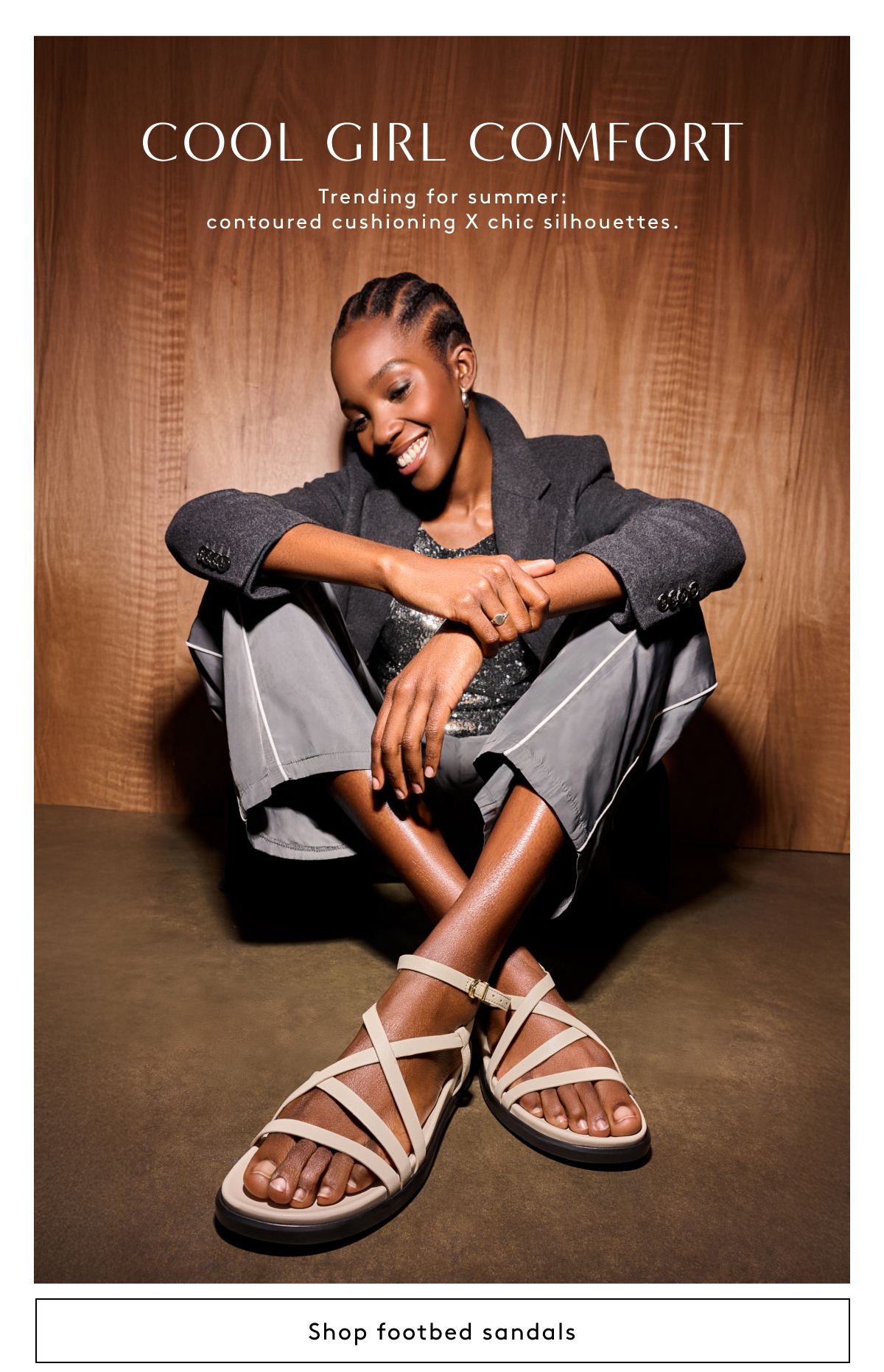 Cool Girl Comfort | Trending For Summer: Contoured Cushioning X Chic Silhouettes. Shop Footbed Sandals