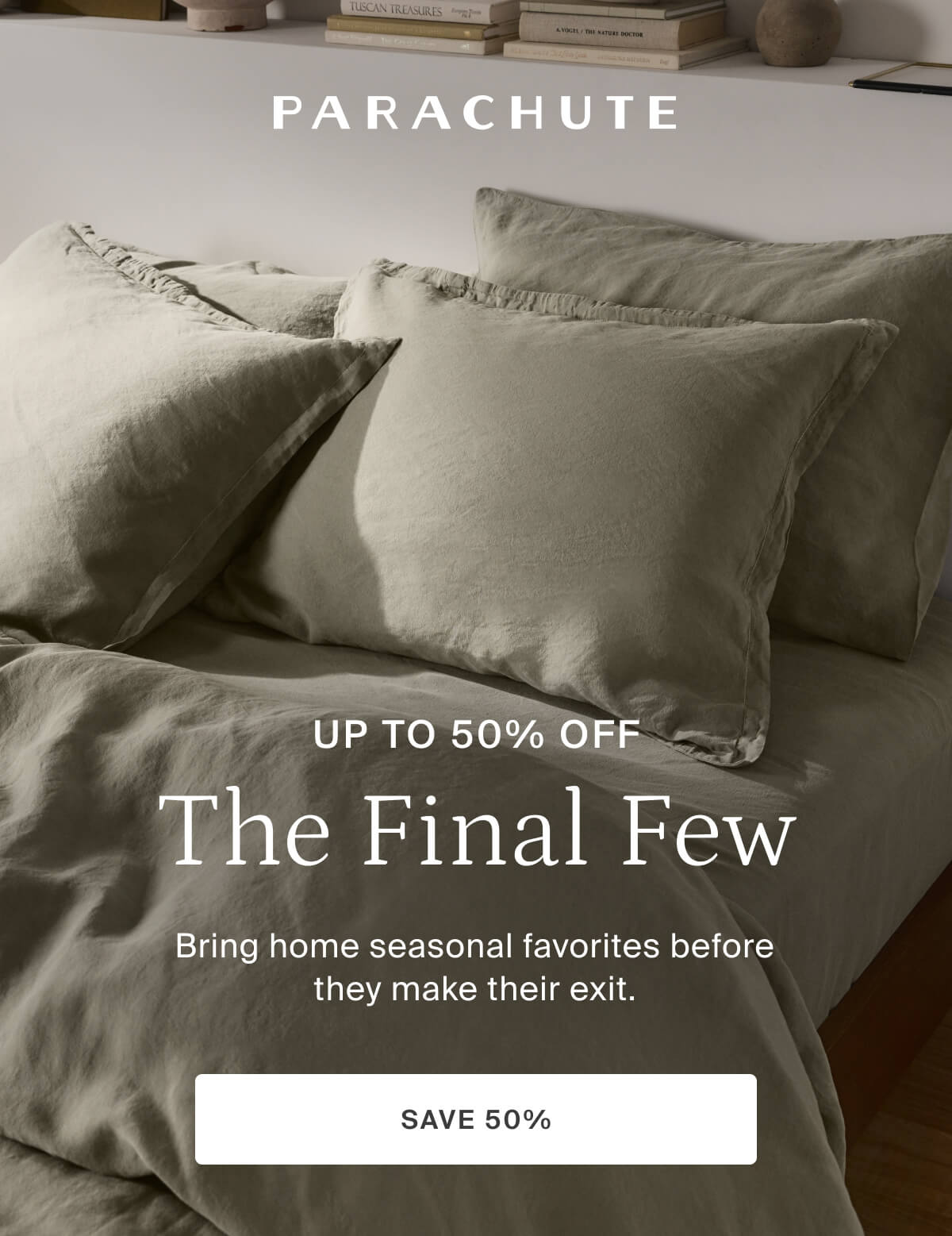 parachute, up to 50% off, the final few, save now