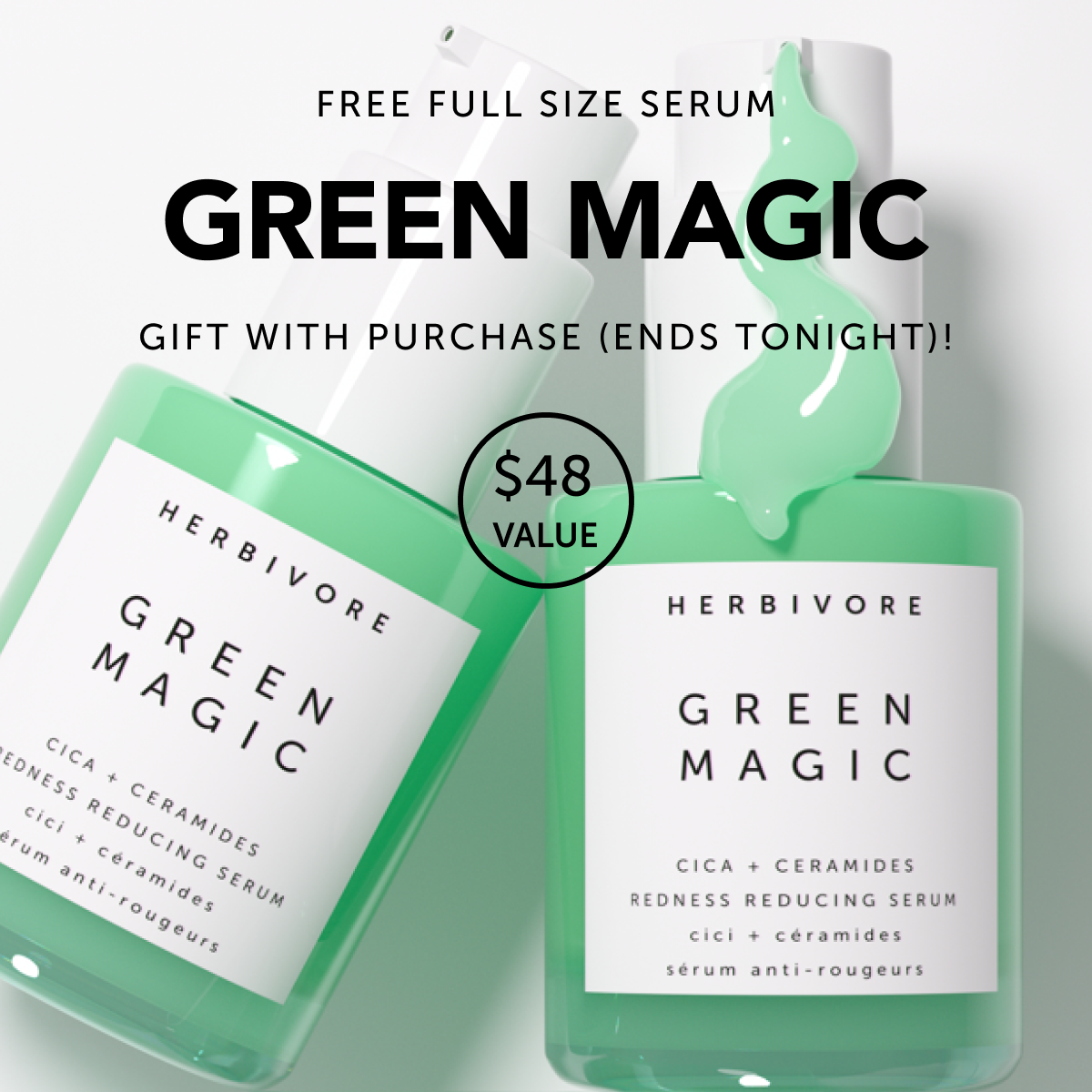 Ends Tonight: FREE Green Magic Serum - added automatically to cart