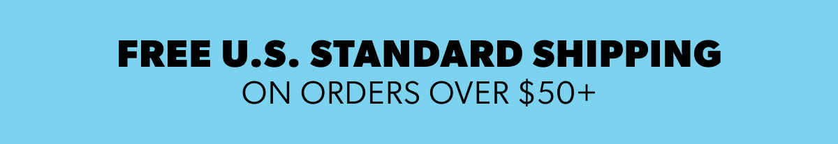 Free US Standard Shipping on $50
