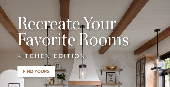 Recreate Your Favorite Rooms - Kitchen Edition - Find Yours