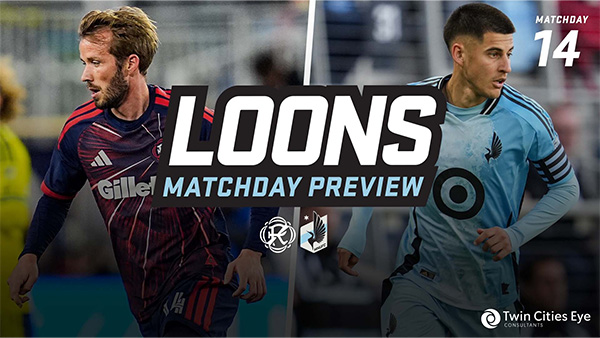 Matchday 14 | Loons Matchday Preview | New England Revolution vs. MNUFC Matchday 14 | Loons Matchday Preview | New England Revolution vs. MNUFC