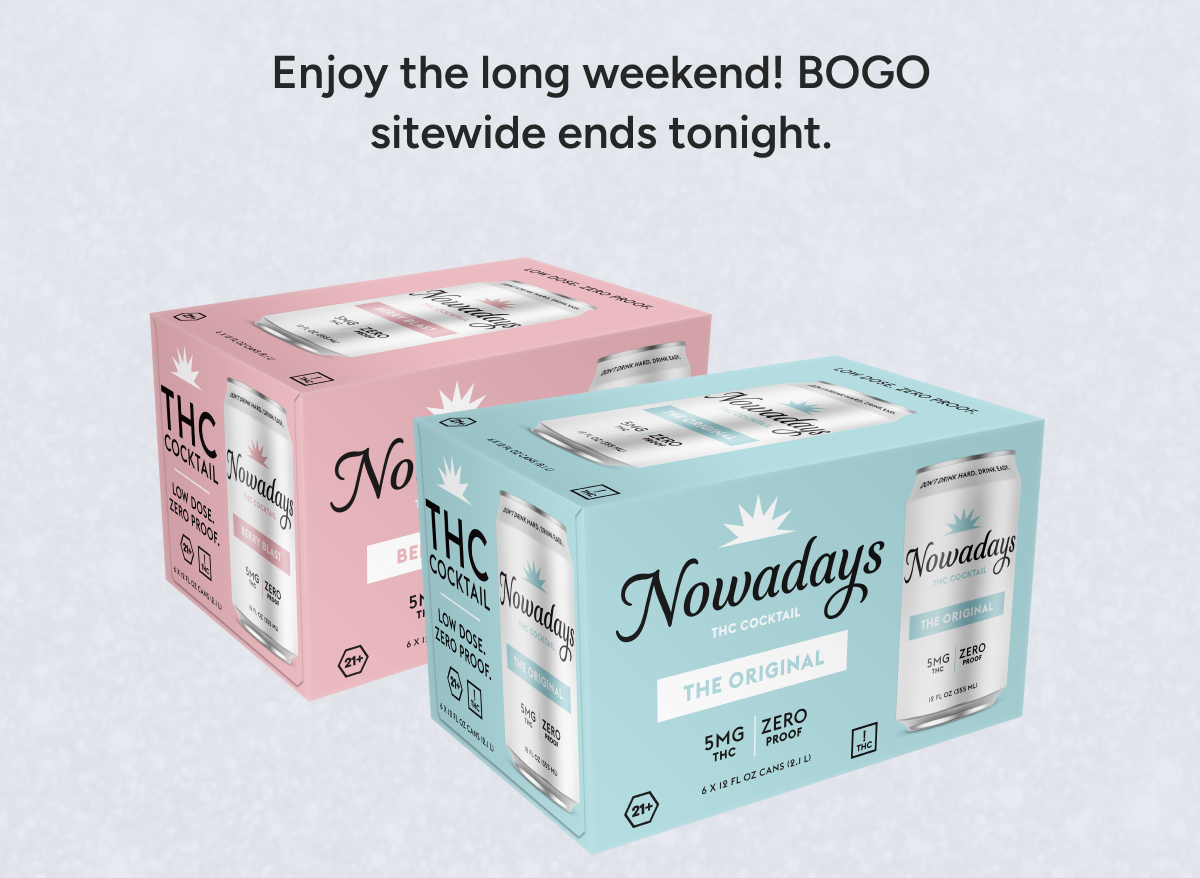 Enjoy the long Weekend! BOGO ends tonight.