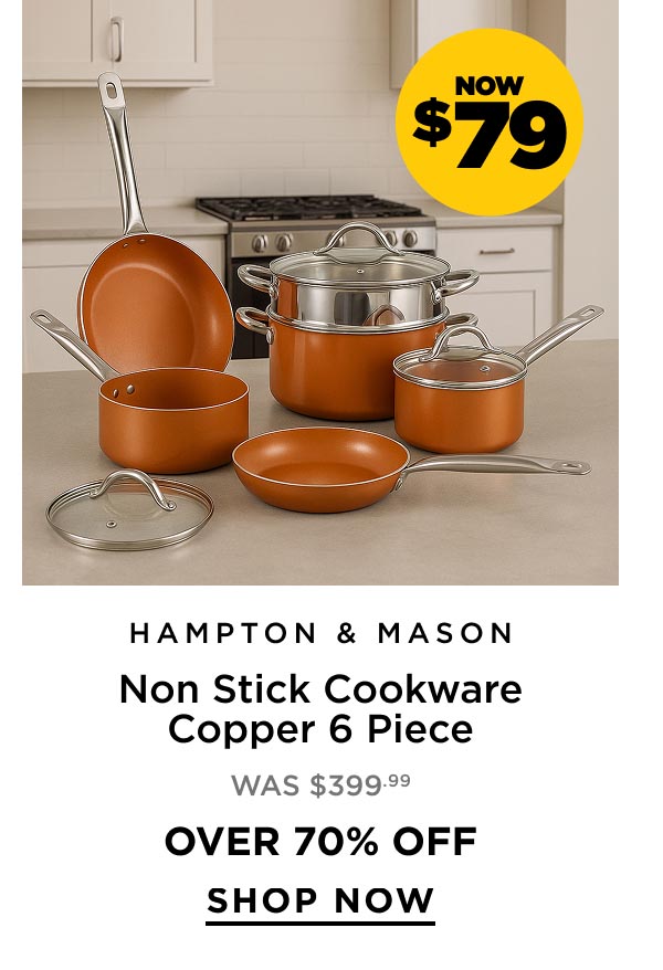 Now $79 Hampton & Mason Non Stick Cookware Copper 6 piece