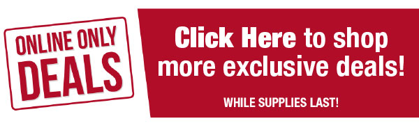 Online Only Deals!