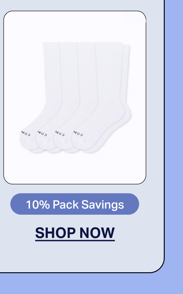 10% Pack Savings | SHOP NOW