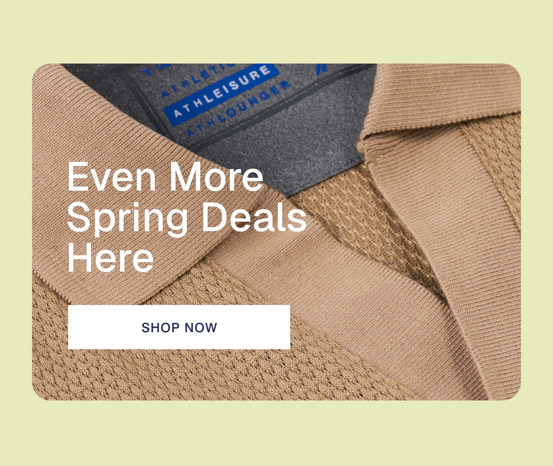 Even More Spring Deals Here