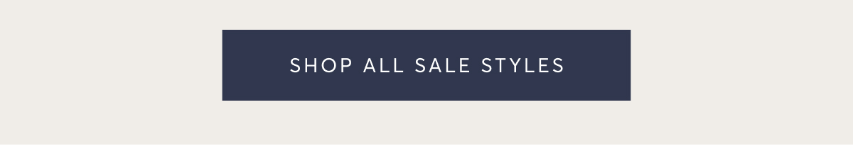 SHOP ALL SALE STYLES