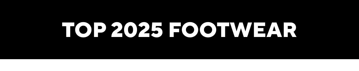 Top 2025 Footwear