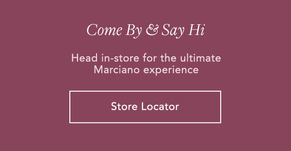 Visit your local store for the ultimate GUESS experience | Store Locator>