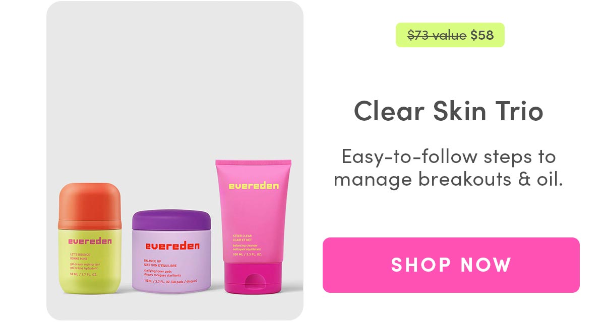 Clear Skin Trio 