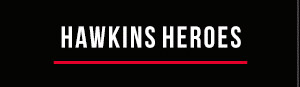HAWKINS HEROES