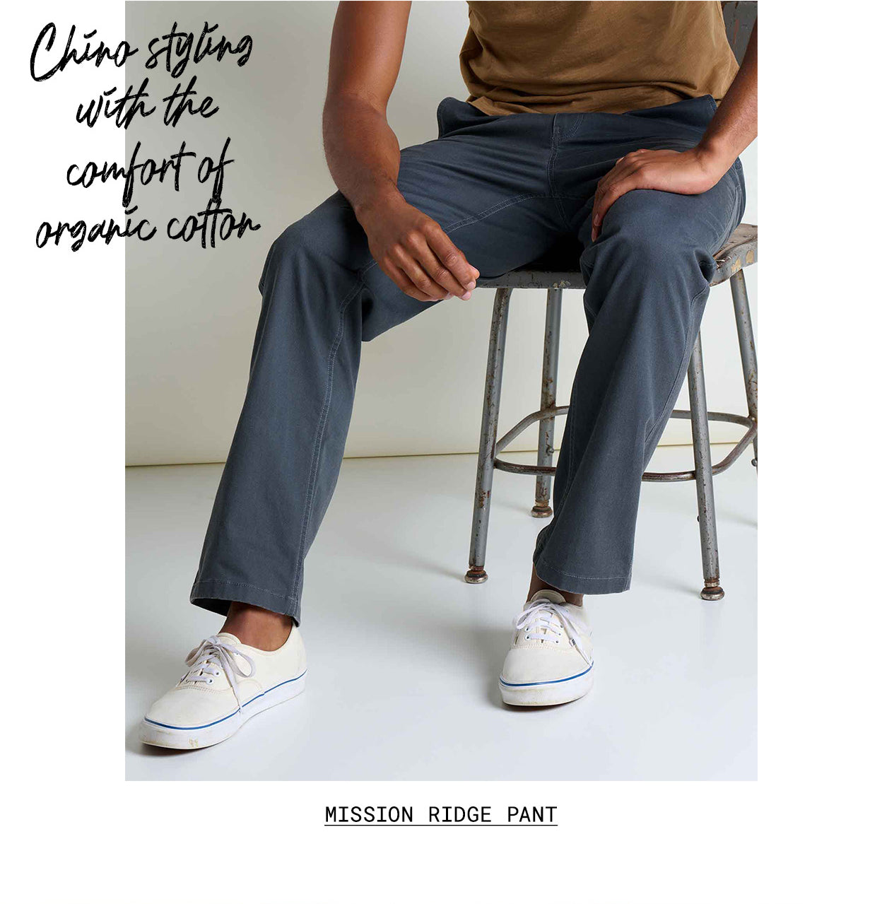 Chino styling with the comfort of organic cotton
