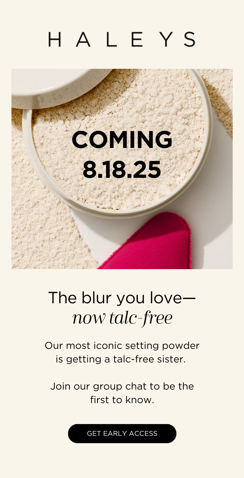 Our most iconic setting powder is getting a talc-free sister. Join our group chat to be the first to now.