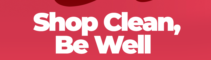 Shop Clean, Be Well