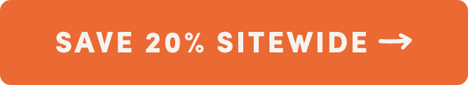 Save 20% Sitewide