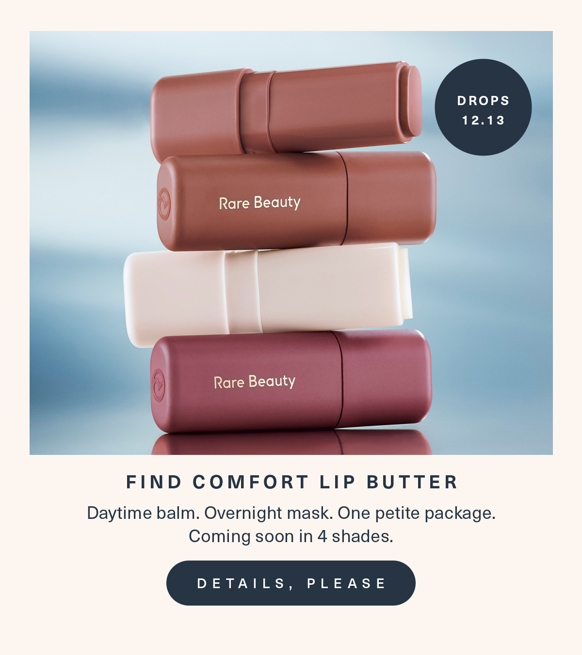 Drops 12/13- Find Comfort Lip Butter