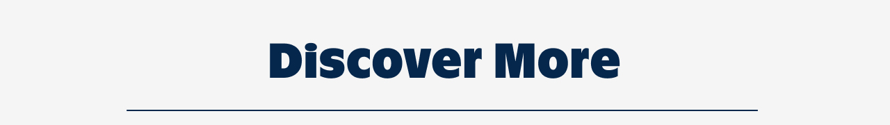 Discover More