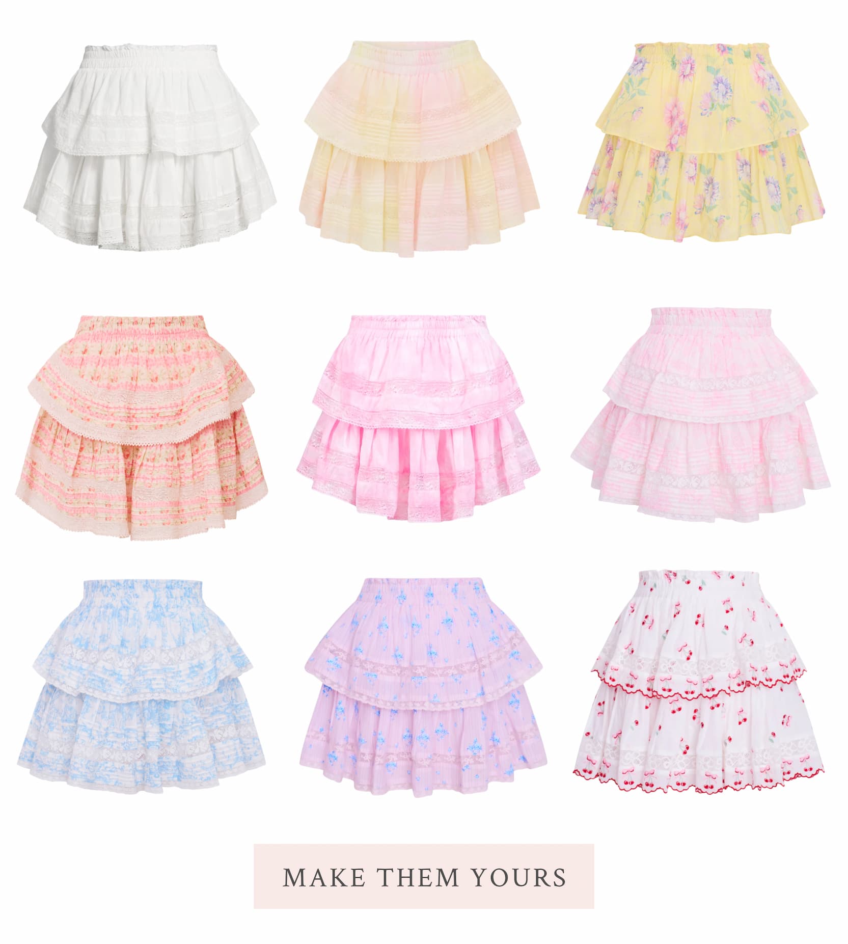 <MAKE THEM YOURS>