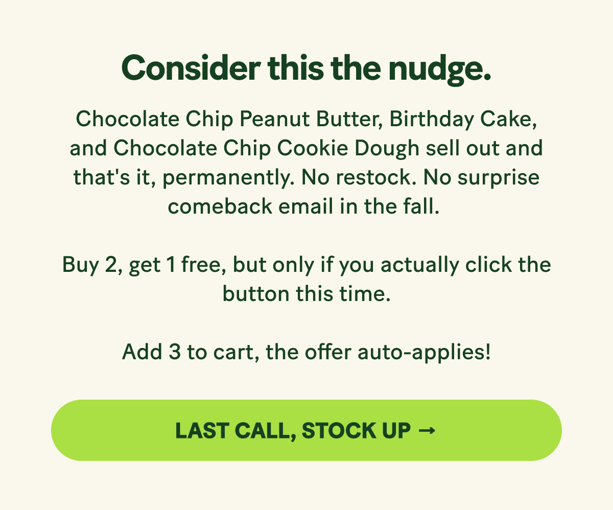Consider this the nudge. LAST CALL, STOCK UP