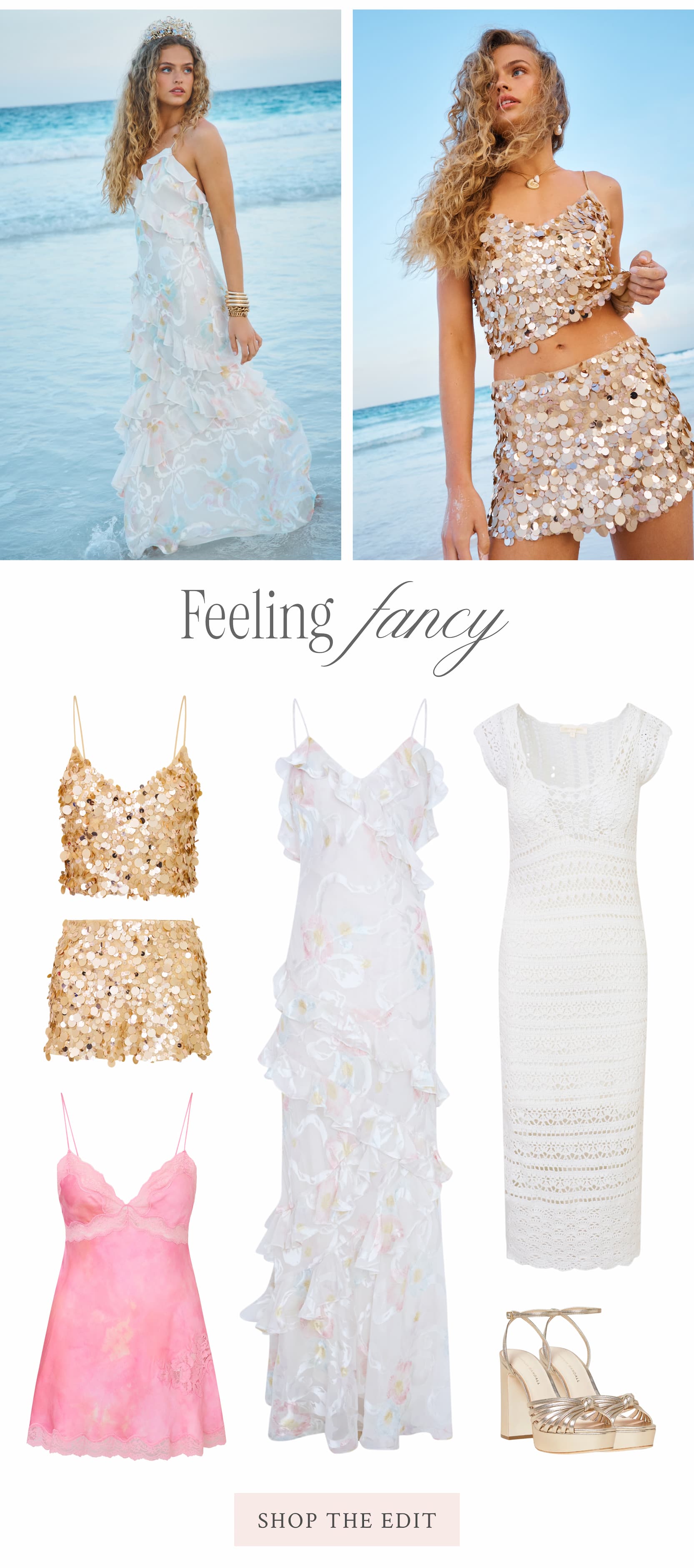 Feeling Fancy  <SHOP THE EDIT>