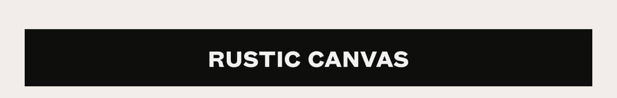Rustic Canvas Collection