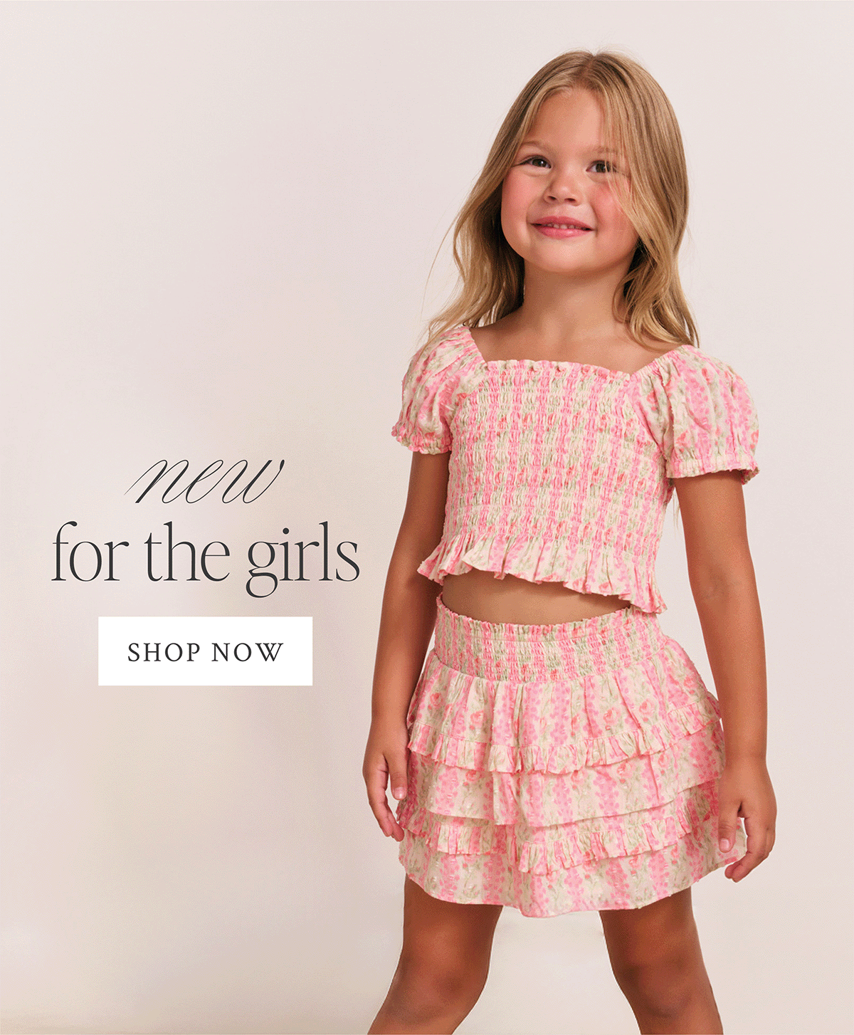 NEW FOR THE GIRLS  <SHOP NOW>