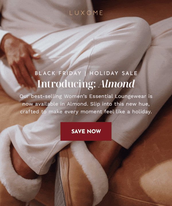 GIVE THE GIFT OF COMFORT Save on all Loungewear!