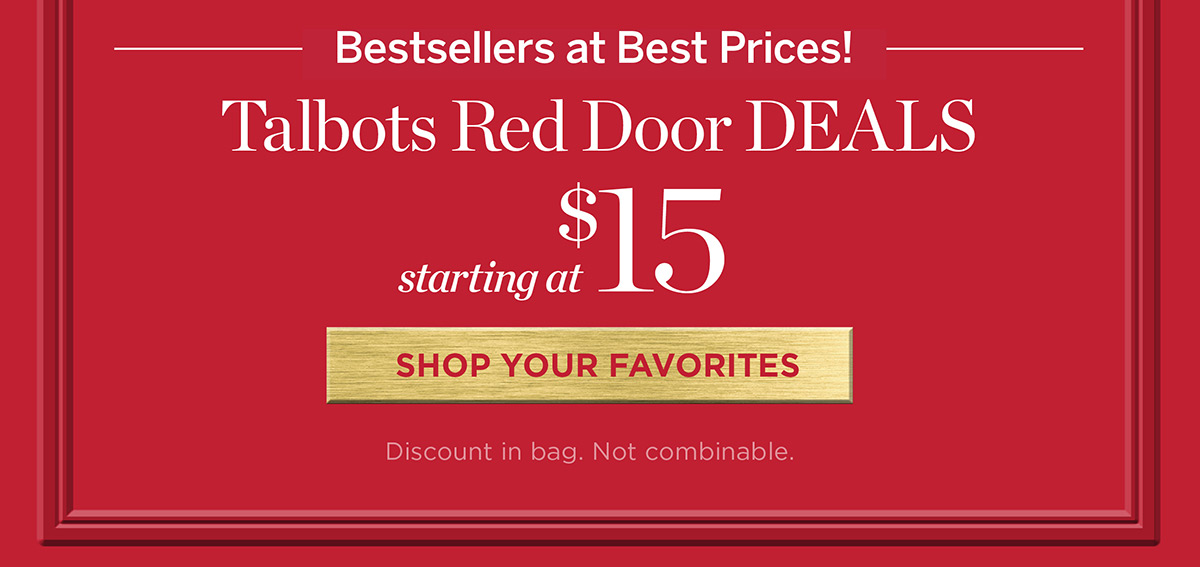 Talbots Red Door Deals starting at $15 | Shop Your Favorites
