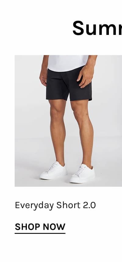 Everyday Short 2.0 SHOP NOW