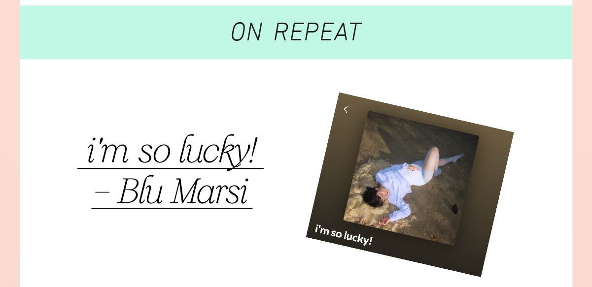 i’m so lucky! – Blu Marsi