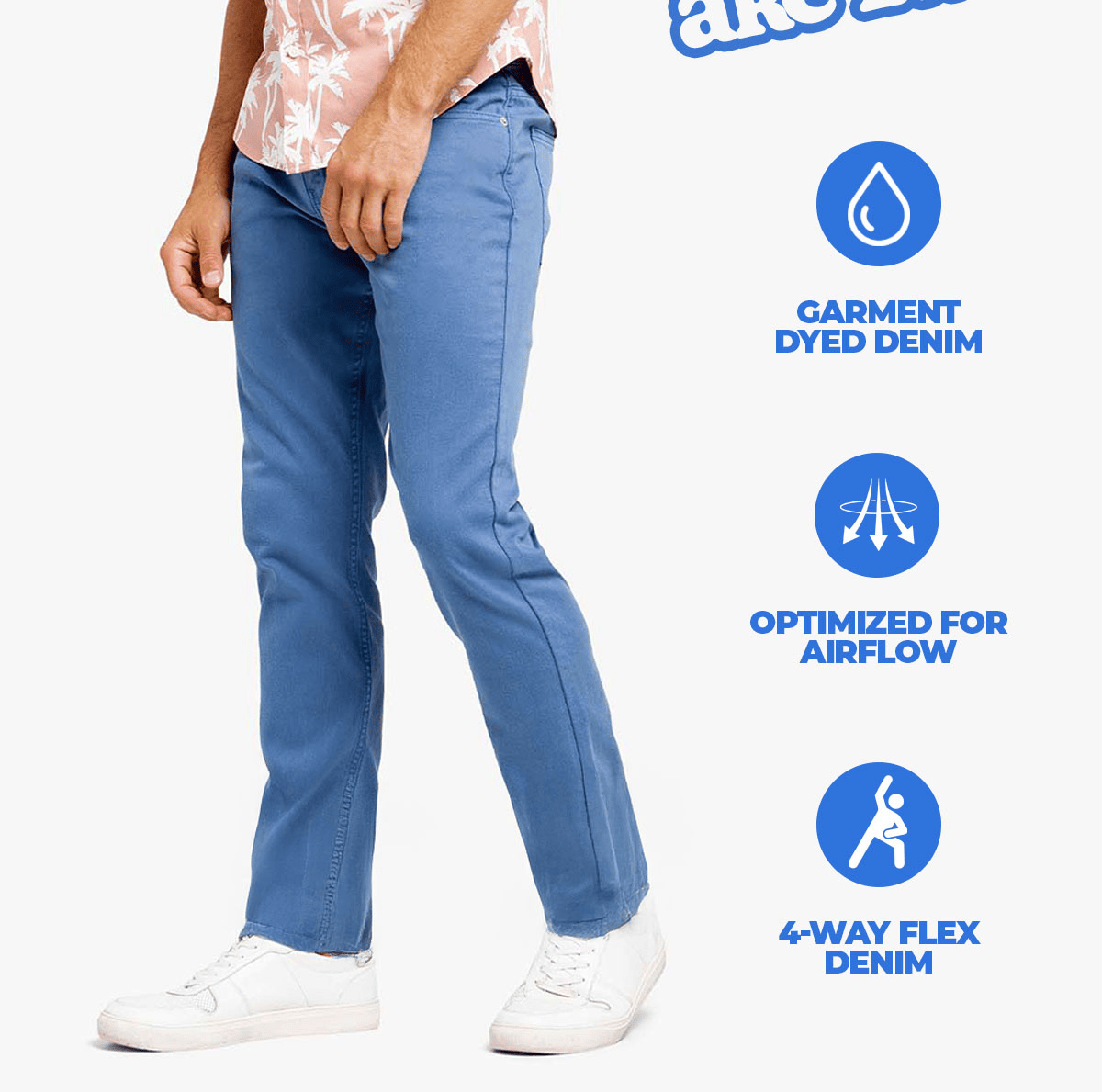 [GIF of man wearing Marlins blue denim] Garment dyed denim, optimized for airflow, 4-way flex denim